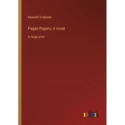 Pagan Papers; A novel: in large print