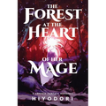 The Forest at the Heart of Her Mage: A Sapphic Fantasy Romance