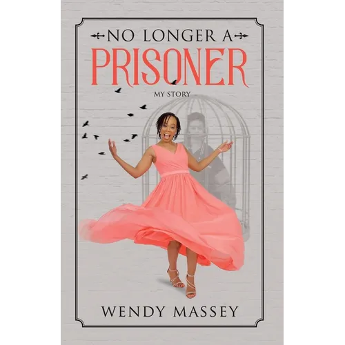 No Longer a Prisoner