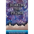 Roaming the Fringe: A Collection of Short Stories