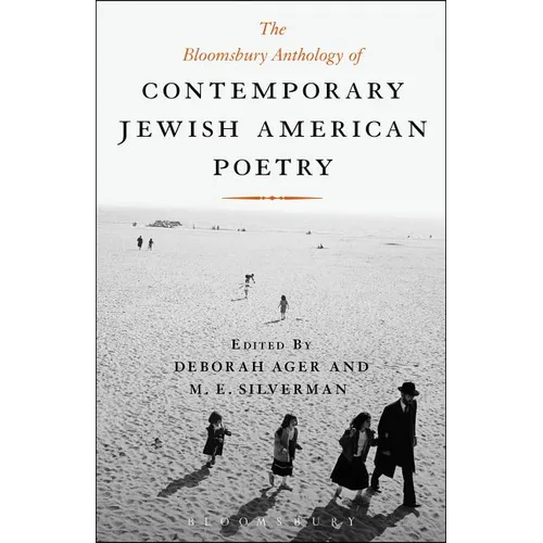 The Bloomsbury Anthology of Contemporary Jewish American Poetry