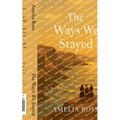 The Ways We Stayed