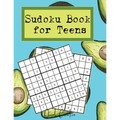 Sudoku Book For Teens: Easy to Medium Sudoku Puzzles Including 330 Sudoku Puzzles with Solutions, Avocado Vibes, Great Gift for Teens or Twee