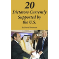 20 Dictators Currently Supported by the U.S.