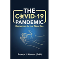 The COVID-19 Pandemic: Restarting in a New Era