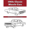 1960's Classic Muscle Cars: An Adult Coloring Book