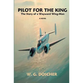 Pilot For The King: The Story of a Wayward Wing-Man