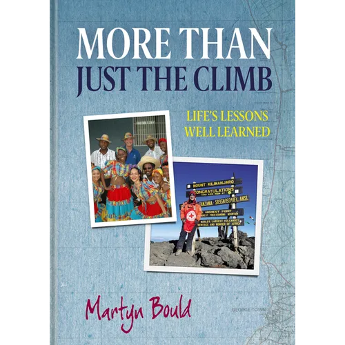 More Than Just the Climb: Life's Lessons Well Learned
