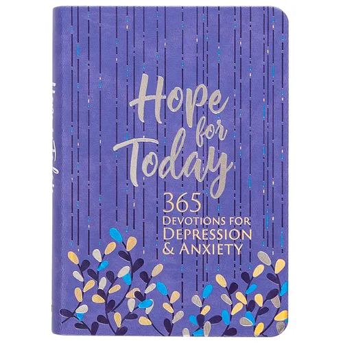 Hope for Today: 365 Devotions for Depression & Anxiety