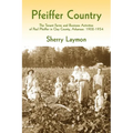 Pfeiffer Country: The Tenant Farms and Business Activities of Paul Pfeiffer in Clay County, Arkansas, 1902-1954