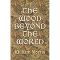 The Wood Beyond the World