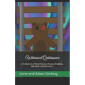 Whimsical Quintessence: A Collection of Short Stories, Poems, Drabbles, Vignettes, and Sermons...