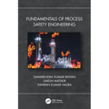 Fundamentals of Process Safety Engineering