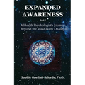 Expanded Awareness: A Health's Psychologist Journey Beyond the Mind-Body Duality