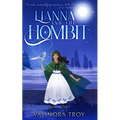 Lianna and the Hombit: A heart-warming story of the healing power of friendship