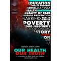 Our Health, Our Truth: A Conversation on Black Health and Wellness: Mental Health Crisis: A Conversation on Black Health and Wellness: Mental Health C