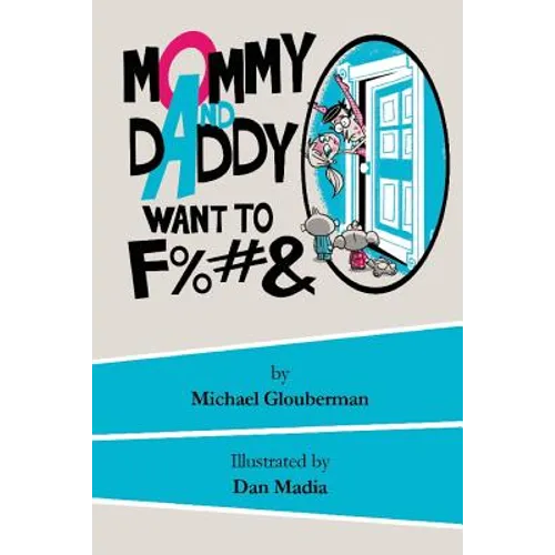 Mommy and Daddy want to F%#&
