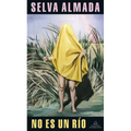 No Es Un Río / Not a River