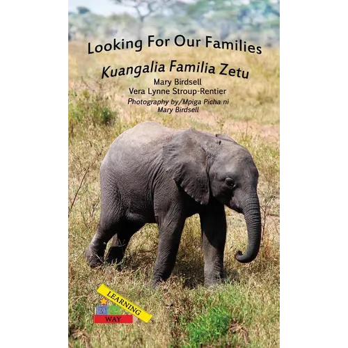 Looking For Our Families/Kuangalia Familia Zetu
