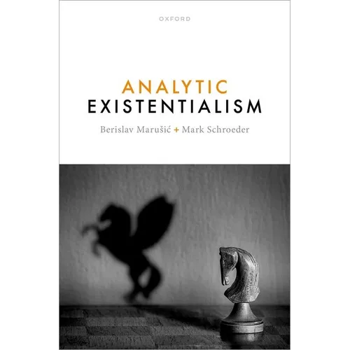 Analytic Existentialism
