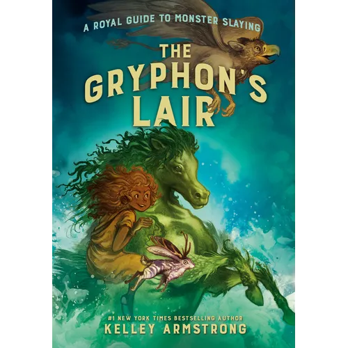 The Gryphon's Lair: Royal Guide to Monster Slaying, Book 2 - Hardcover