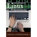 An Introduction to Linux Programming