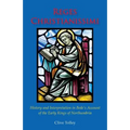 Reges Christianissimi: History and Interpretation in Bede's Account of the Early Kings of Northumbria