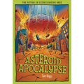 Asteroid Apocalypse: The Future of Science Begins Here