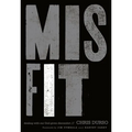 A Misfit: Dealing with Our God-Given Discomfort