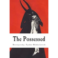 The Possessed: (The Devils)