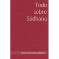 Todo sobre Sadhana