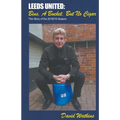 Leeds United: Bins, a Bucket, but No Cigar