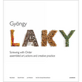 Gyöngy Laky: Screwing with Order