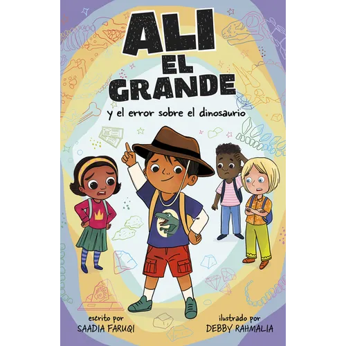 Alí El Grande Y El Error Sobre El Dinosaurio (Ali the Great and the Dinosaur Mistake)