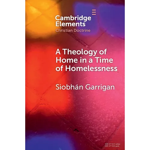 A Theology of Home in a Time of Homelessness