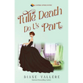 Tulle Death Do Us Part: A Material Witness Mystery