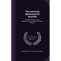The American Mathematical Monthly: The Official Journal of the Mathematical Association of America, Volume 3
