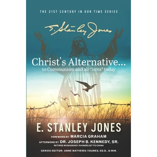 Christ's Alternative to Communism: And all Other "isms" Today