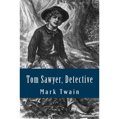 Tom Sawyer, Detective (Spanish Edition) - Paperback