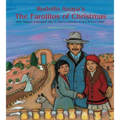 Rudolfo Anaya's the Farolitos of Christmas: With Season of Renewal and a Child's Christmas in New Mexico, 1944
