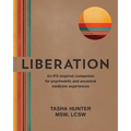 Liberation: An IFS-inspired companion for psychedelic and ancestral medicine experiences
