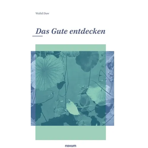 Das Gute entdecken