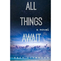 All Things Await