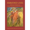 Embodied Lives: Reflections on the Influence of Suprapto Suryodarmo and Amerta Movement
