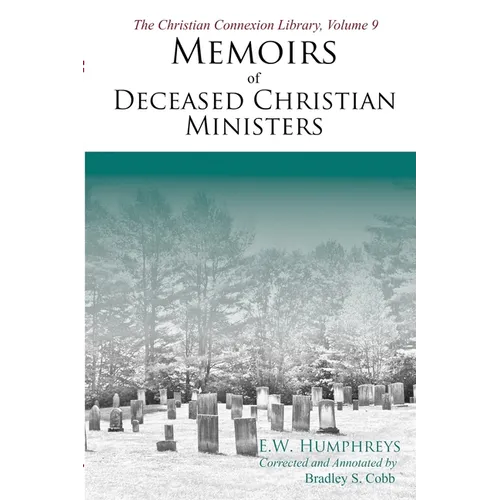 Memoirs of Deceased Christian Ministers (Corrected and Annotated)