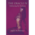 The Oracle IV - Embracing the Darkness