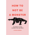 How to Not Be a Monster: The Impact of Yoga on Work, Play, and Family
