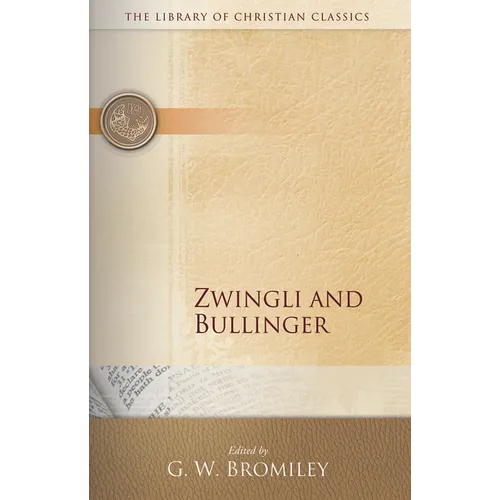 Zwingli and Bullinger