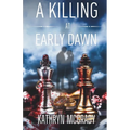 A Killing at Early Dawn: A Supernatural Thriller