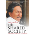 The Shared Society: A Vision for the Global Future of Latin America